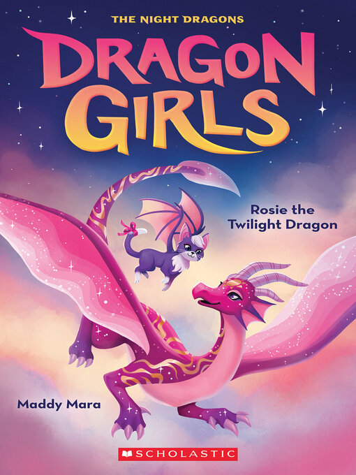Title details for Rosie the Twilight Dragon by Maddy Mara - Wait list